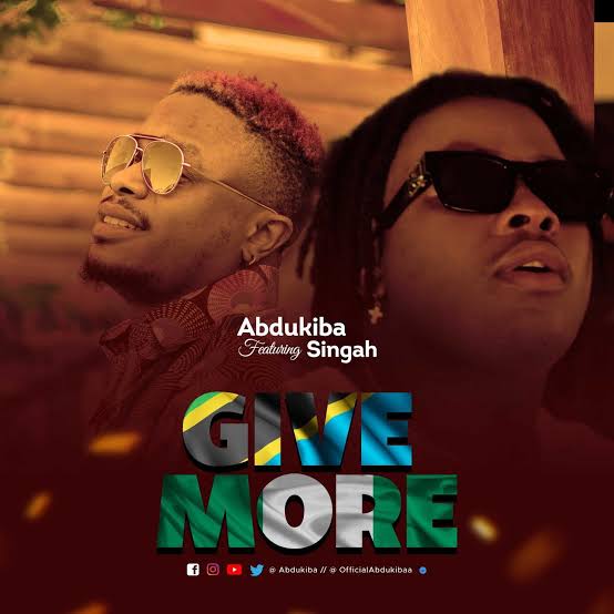 AUDIO Mp3 | Abdukiba Ft Singah - Give More | Song Download